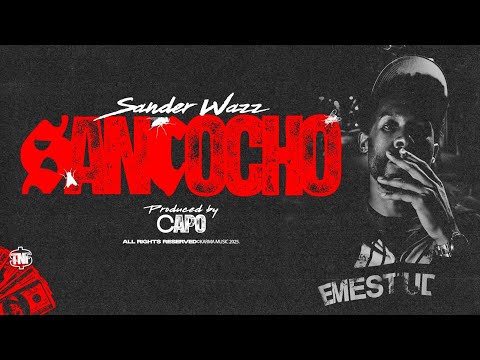 Sander Wazz - SANCOCHO (Video Oficial)