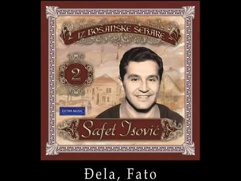 Safet Isovic - Djela Fato - (Audio 1962)