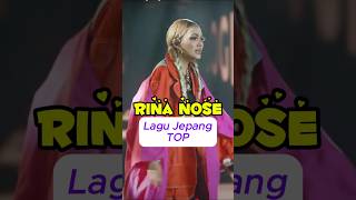 Download lagu Rina Nose, suaranya Bagus Banget Nyanyi Lagu Jepang mp3