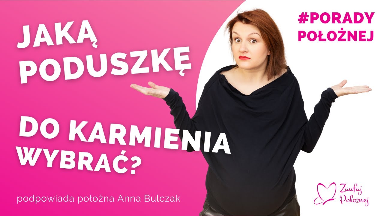 Jaką poduszkę do karmienia wybrać 🤱