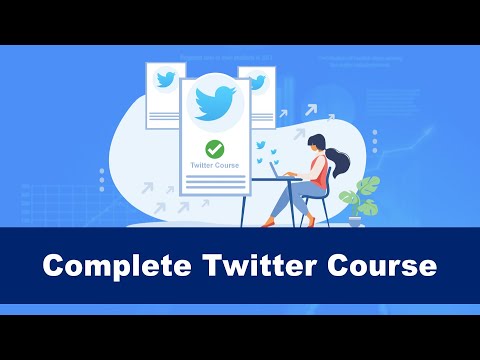 Twitter Marketing Complete Course - Beginner to Professional