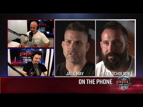 PFL 2018 Weekly Podcast Episode 1: Alex Nicholson and Jack May