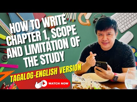 HOW TO WRITE CHAPTER 1, SCOPE AND LIMITATION OF THE STUDY