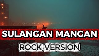 Download lagu 🍺 TRIO ELEXIS – SULANGAN MANGAN 🔥 ROCK VERSION by Lapo Tuak  ‼️ 🍻 mp3