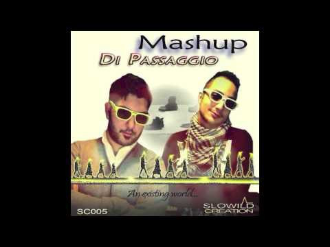 MASHUP - Di passaggio ORIGINAL mix