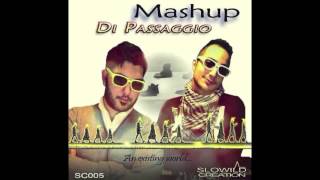 MASHUP - Di passaggio ORIGINAL mix