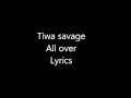 Tiwa savage All over lyrics