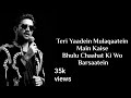 Teri Yaadein Mulakatein Main Kaise Bhul Jau Teri Yaadon Mein Song 2022