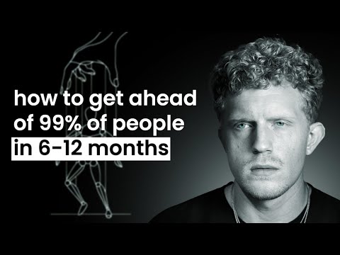 You Won’t Be The Same Person In 6 Months (Master Anything, Fast)