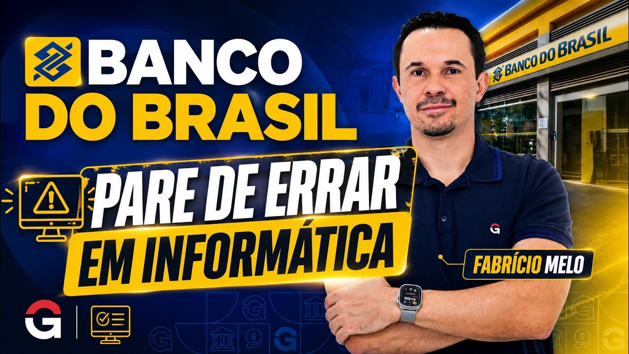 Banco do Brasil 2026: Nunca Mais Erre Questões de Informática