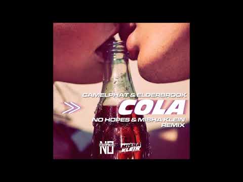 CamelPhat & Elderbrook  - Cola (No Hopes & Misha Klein Remix)