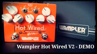 Video thumbnail for Wampler Hot Wired V2 Brent Mason - DEMO by Bart Dietvorst