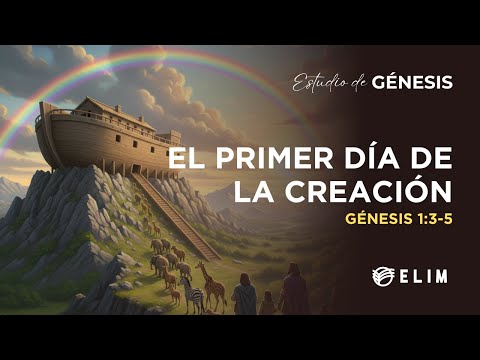 The First Day of Creation | Genesis 1:3-5 | Bible Study