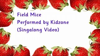 Kidzone - Field Mice