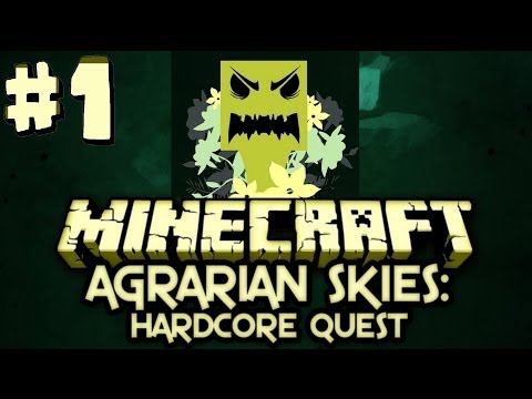 Minecraft - Agrarian Skies: Hardcore Quest Ep.1 - Learning To Skyblock