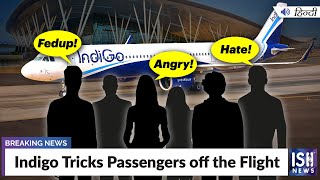 Indigo Tricks Passengers off the Flight