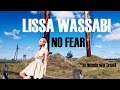 Lissa Wassabi - No Fear (OFFICIAL VIDEO) 