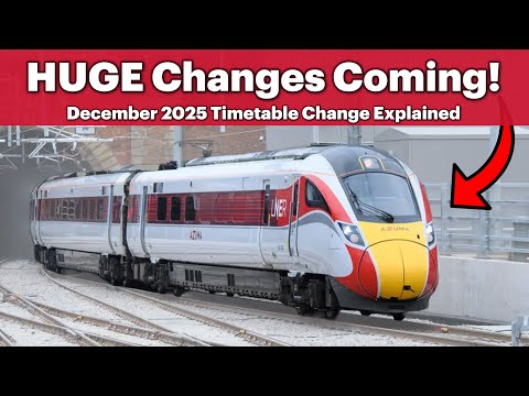 Everything You Need To Know About The December 2025 Timetable Change!