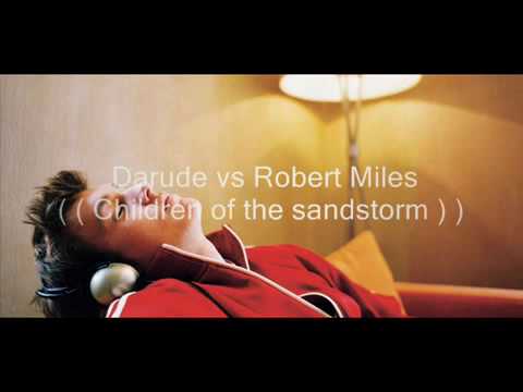 Darude vs Robert Miles - Children of the sandstorm - Tiesto remix