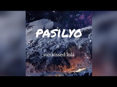 Sunkissed Lola - Pasilyo Lyrics  @sunkissedlolamusic