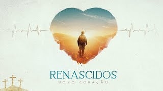 SÉRIE TRAILER OFICIAL - RENASCIDOS - NOVO CORAÇÃO | 4K