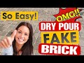EASY! DRY POUR STAMPED BRICK! Perfection Your First Time! Dry Pour Concrete with Fake Brick DIY