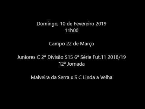 AFL 2ª Divisão Série 6 Jun.C S15 2018/19 J12  Malveira 1-7 SCLV