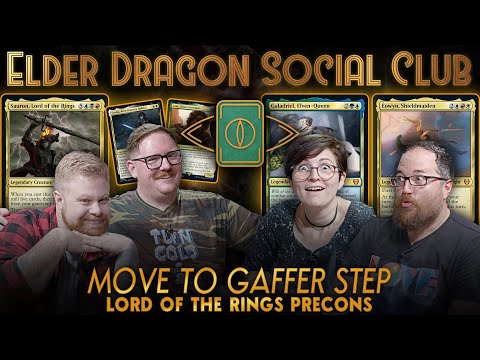 Move to Gaffer Step – LotR Decks || Elder Dragon Social Club