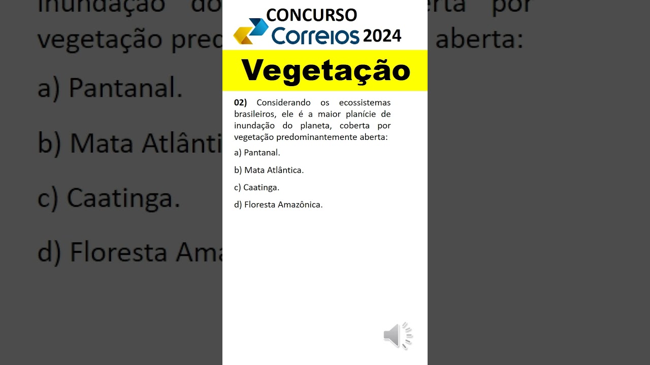 2 - Questão sobre Biomas do Brasil | Aspectos físicos do Brasil e meio ambiente no Brasil | Correios