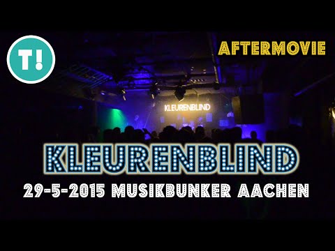 KLEURENBLIND 29-05-2015 Musikbunker Aachen Germany