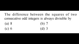 The difference between the squares of two consecutive odd integers is always  - SAT, ACT Mathematics