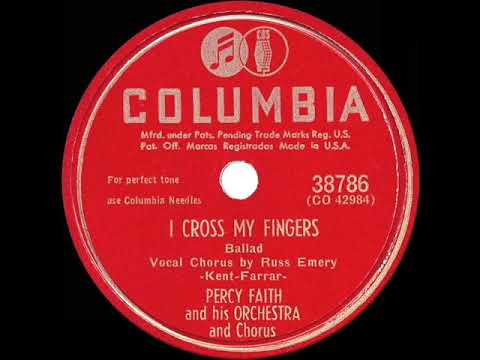 1950 HITS ARCHIVE: I Cross My Fingers - Percy Faith (Russ Emery & chorus, vocal)