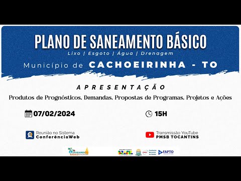 Apresentação de Produtos, projetos e ações do PMSB de Cachoeirinha -TO