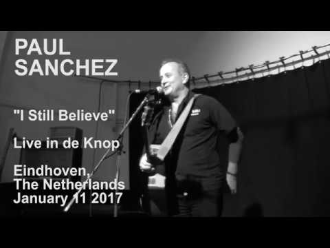 Paul Sanchez - I Still Believe (Live) - The Netherlands 2017