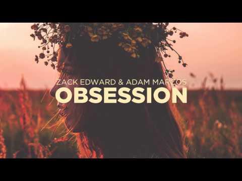Zack Edward & Adam Marcos - Obsession