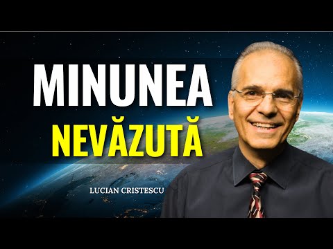 Lucian Cristescu - Minunea NEVĂZUTĂ a eliberării din păcat - predici creștine