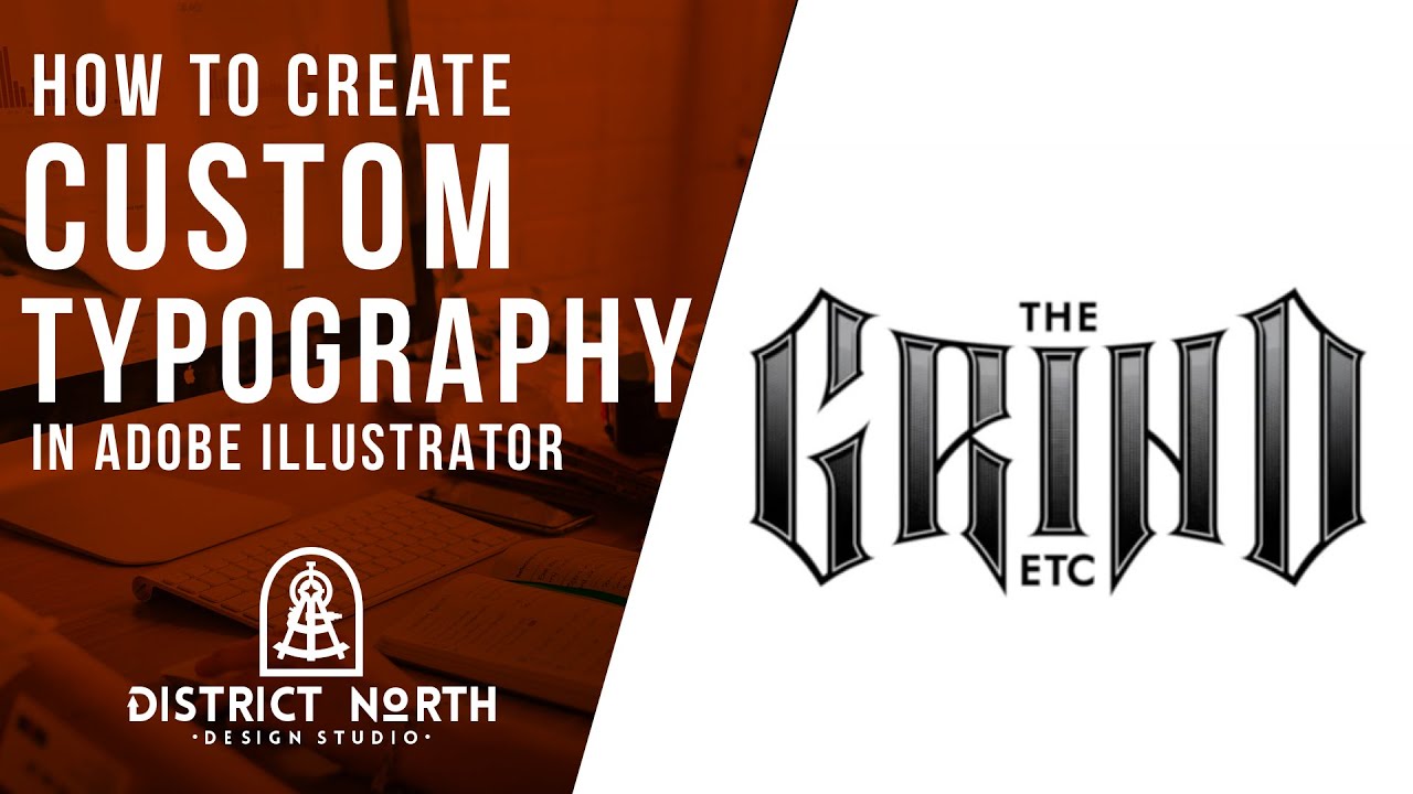How to create customized typography using Illustrator by District North Media Design Studio