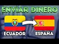 ➡️ Cómo enviar dinero de Ecuador a España || Mejores Formas con bajas comisiones - 2024