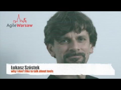 Łukasz Szóstek "Dlaczego nie lubię rozmawiać o narzędziach"