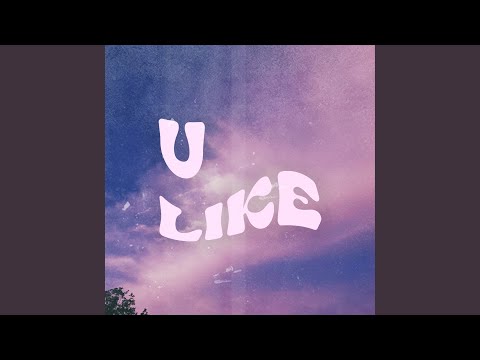 U Like