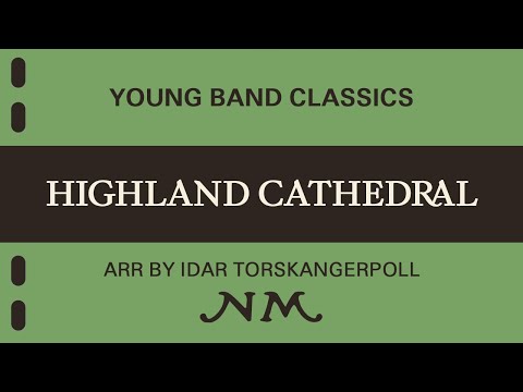 Highland Cathedral - /arr: Idar Torskangerpoll. Available for Brass and Concert Band, Grade 2-3