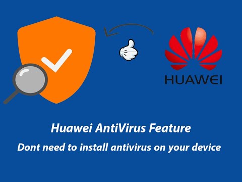 Huawei Anti Virus settings Feature scan your mobile fast