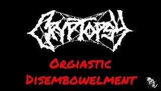 CRYPTOPSY - ORGIASTIC DISEMBOWELMENT (GUITAR COVER) | Julian Gonzalez