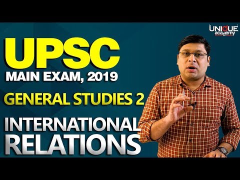 UPSC MAIN EXAM 2019 | General Studies Paper 2 - International Relations | Pankaj Vhatte