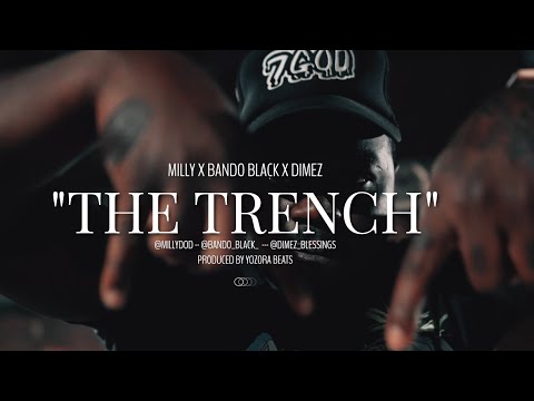 MILLY X BANDO BLACK X DIMEZ - "THE TRENCH" (OFFICIAL MUSIC VIDEO) #IGVISUALZ