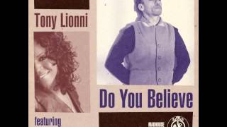 Tony Lionni featuring Maria Marcial - Do You Believe (Francois Dubois AKA Funk D'Void remix)