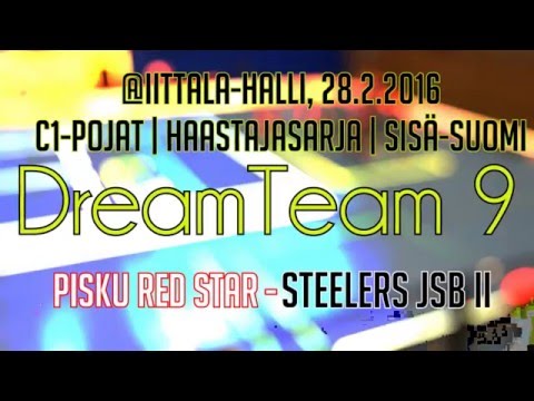 DreamTeam 9 | PIsku Red Star - Steelers JSB II | @Iittala-Halli 28.2.2016