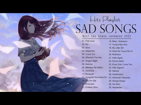 Sad Songs Japanese  Top Sad Anime Music 2021  Sad Songs Greatest Hits