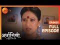 Ardhagini Ek Khoobsurat Jeevan Saathi Hindi TV Serial Full Ep 35 Sudeepa Singh Zee TV