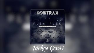 Kontra K. &amp; Raf Camora, Bonez MC Plem Plem | Türkçe Çeviri